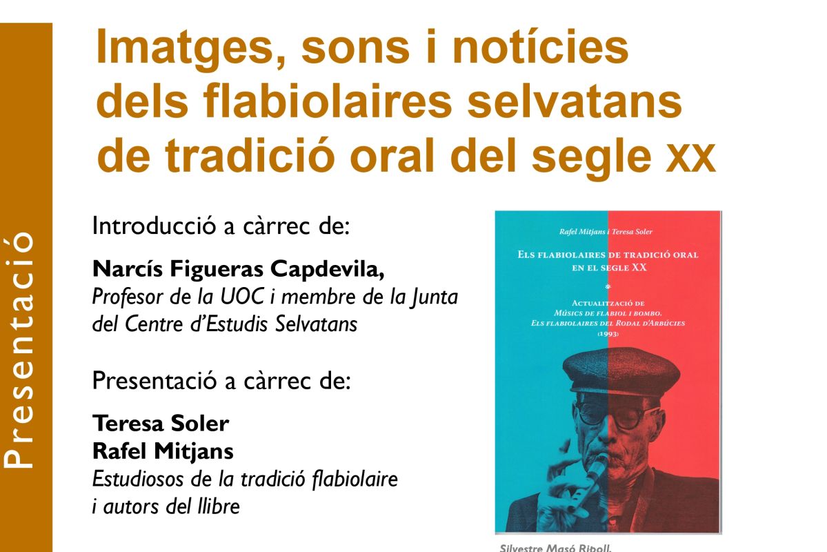 Capvespres a l'Arxiu. Imatges, sons i notícies dels flabiolaires selvatans de tradició oral del segle XX Capvespres a l'Arxiu. Imatges, sons i notícies dels flabiolaires selvatans de tradició oral del segle XX