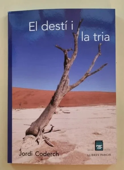 Portada EL destí i la tria | © Ed. Llibres Parcir