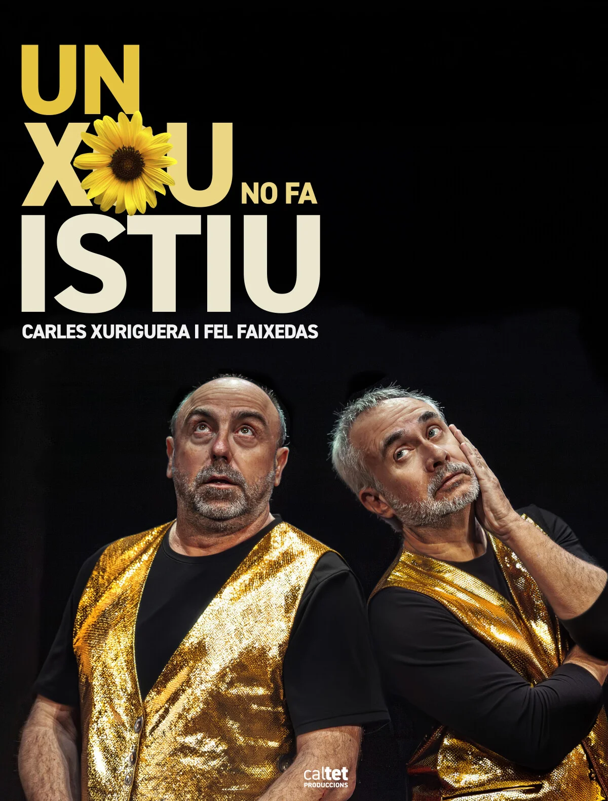 Un xou no fa istiu. Fel Faixedas i Carles Xuriguera